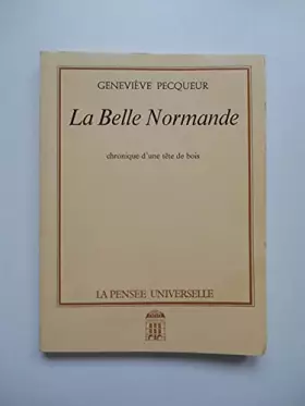 Couverture du produit · La Belle normande : Chronique d'une tête de bois