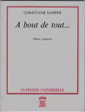 Couverture du produit · À bout de tout : Libres propos