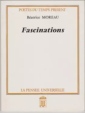 Couverture du produit · Fascinations (Poètes du temps présent)