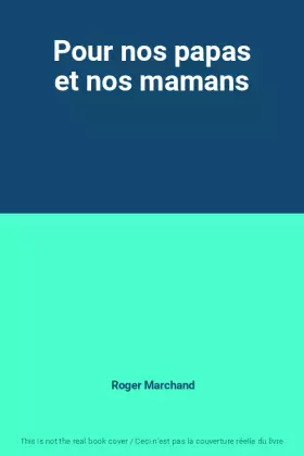 Couverture du produit · Pour nos papas et nos mamans