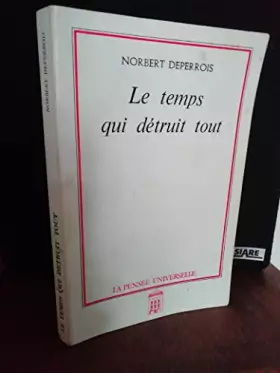 Couverture du produit · Le Temps qui détruit tout