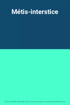 Couverture du produit · Métis-interstice