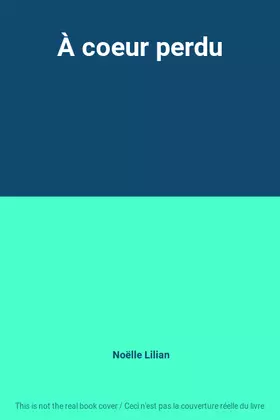 Couverture du produit · À coeur perdu