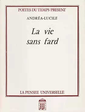 Couverture du produit · La Vie sans fard