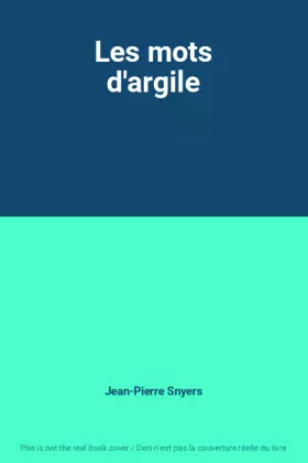 Couverture du produit · Les mots d'argile