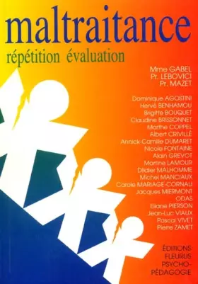 Couverture du produit · Maltraitance : Répétition, évaluation