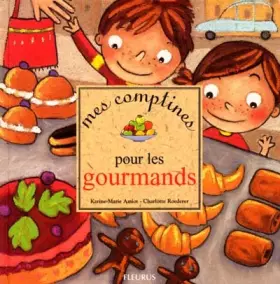 Couverture du produit · Mes comptines pour les gourmands