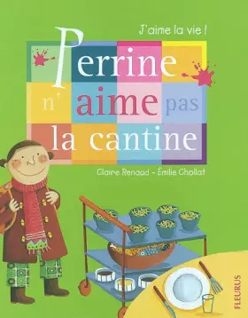 Couverture du produit · Perrine n'aime pas la cantine