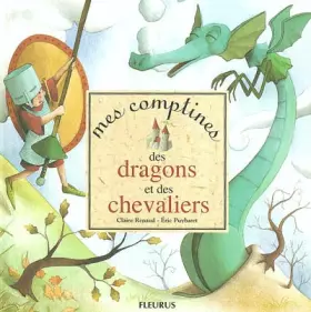 Couverture du produit · Mes comptines des dragons et des chevaliers