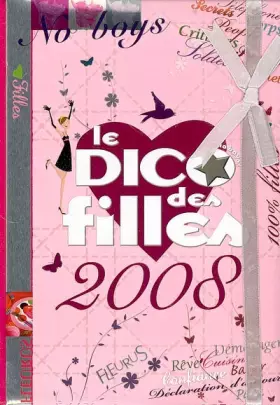 Couverture du produit · Le dico des filles 2008