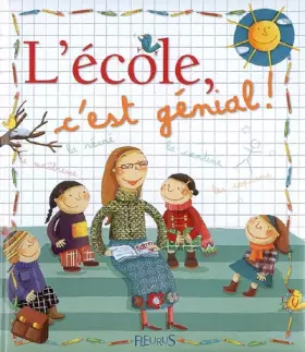 Couverture du produit · L'école, c'est génial !