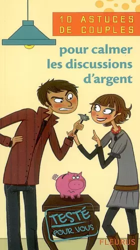 Couverture du produit · 10 Astuces de couples pour calmer les discussions d'argent