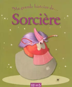 Couverture du produit · Ma grande histoire de... Sorcière