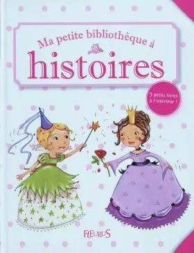 Couverture du produit · Ma petite bibliothèque à histoires Filles