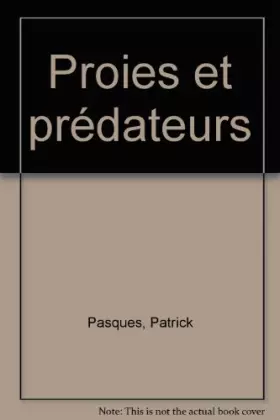 Couverture du produit · Proies et prédateurs