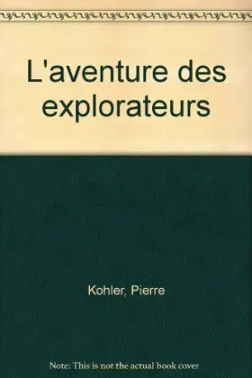 Couverture du produit · L'aventure des explorateurs