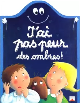 Couverture du produit · J'ai pas peur des ombres !