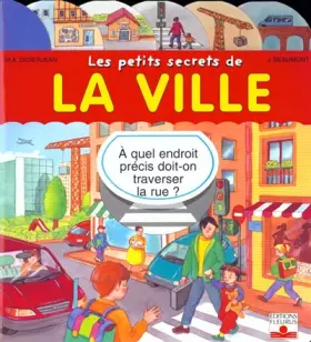 Couverture du produit · Les petits secrets de la ville