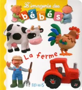 Couverture du produit · Imageries des bébés : La ferme