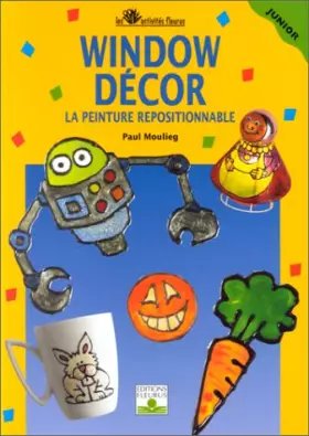 Couverture du produit · Window Décor, la peinture repositionnable