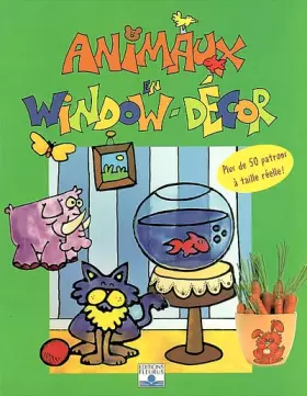 Couverture du produit · ANIMAUX EN WINDOW DECOR