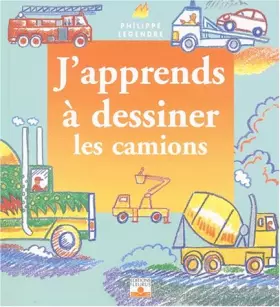 Couverture du produit · J'apprends à dessiner les camions
