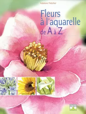 Couverture du produit · Les Fleurs à l'aquarelle de A à Z