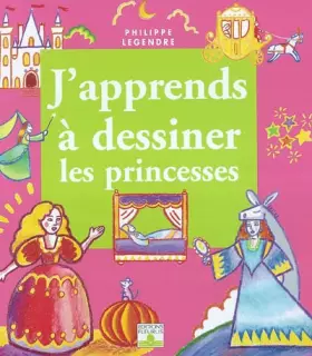 Couverture du produit · J'apprends à dessiner les princesses
