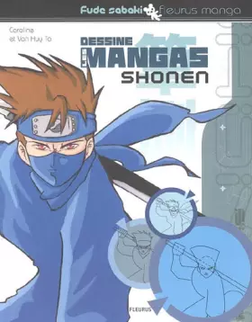 Couverture du produit · Dessine les mangas Shonen