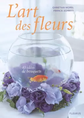 Couverture du produit · L'ART DES FLEURS