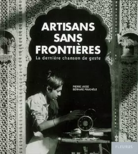 Couverture du produit · Artisans sans frontières : La dernière chanson de geste