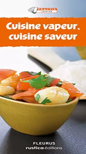 Couverture du produit · Cuisine vapeur, cuisine saveur