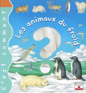 Couverture du produit · Les Animaux du froid : C'est comment