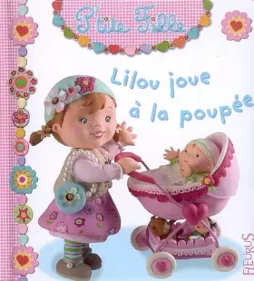 Couverture du produit · Lilou joue à la poupée