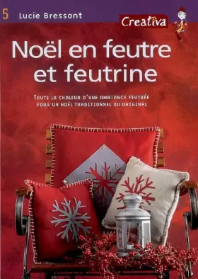 Couverture du produit · Noël en feutre et feutrine