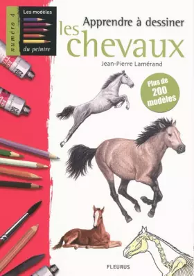 Couverture du produit · Apprendre à dessiner les chevaux