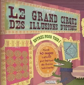 Couverture du produit · Le grand cirque des illusions d'optique