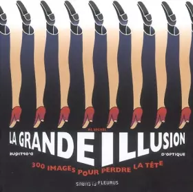 Couverture du produit · La grande illusion d'optique