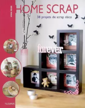 Couverture du produit · Home Scrap - 38 projets de scrap déco