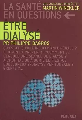 Couverture du produit · Etre dialysé