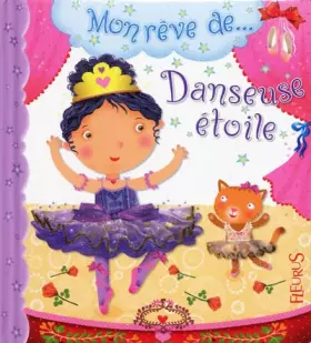 Couverture du produit · Mon rêve de Danseuse étoile