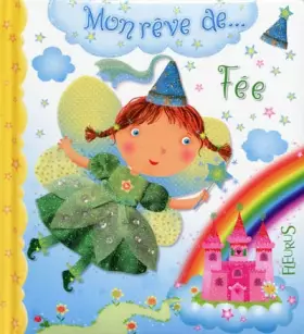 Couverture du produit · Mon rêve de... Fée
