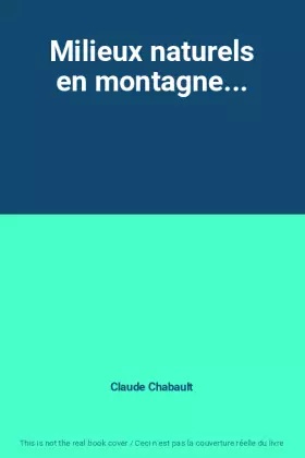 Couverture du produit · Milieux naturels en montagne...