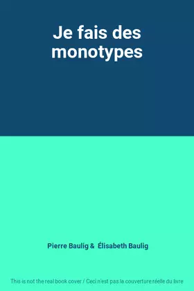 Couverture du produit · Je fais des monotypes