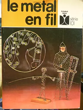Couverture du produit · Le Métal en fil
