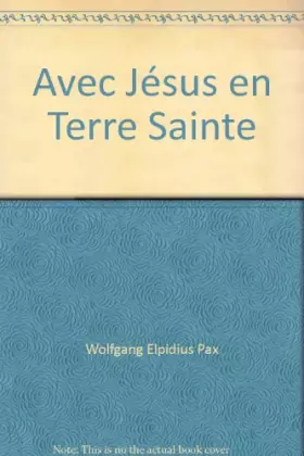 Couverture du produit · Avec Jésus en Terre Sainte