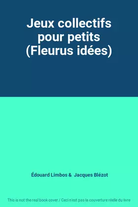 Couverture du produit · Jeux collectifs pour petits (Fleurus idées)