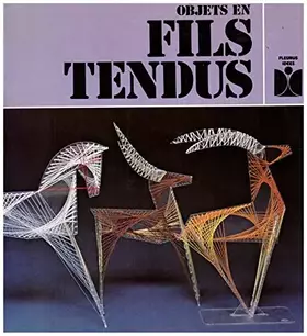 Couverture du produit · Objets en fils tendus (Fleurus idées)