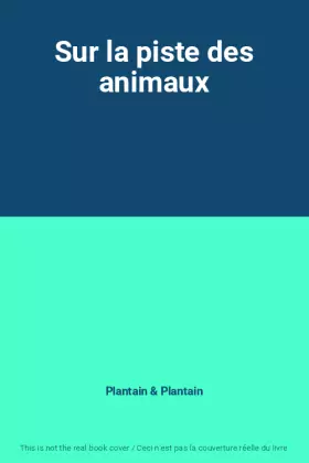Couverture du produit · Sur la piste des animaux