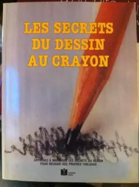 Couverture du produit · Les Secrets du dessin au crayon